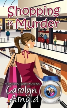 Shopping is Murder - Book #6 of the McKinley Mysteries