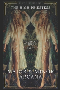 Paperback The High Priestess Journey Through the Tarot: Major & Minor Arcana Book
