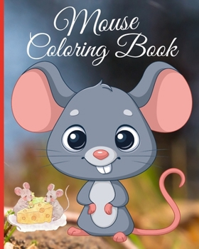 Paperback Mouse Coloring Book: Coloring Pages with Adorable Mice Illustrations For All Ages Mindful Enjoying Book