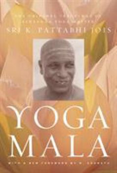 Paperback Yoga Mala: The Original Teachings of Ashtanga Yoga Master Sri K. Pattabhi Jois Book