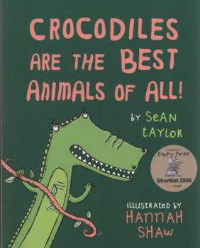 Crocodiles Are the Best Animals of All!