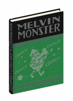 Melvin Monster, Volume One - Book #1 of the Melvin Monster