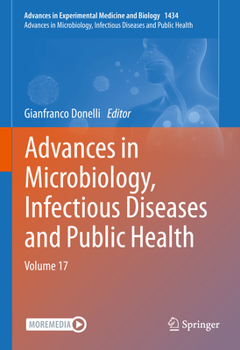 Hardcover Advances in Microbiology, Infectious Diseases and Public Health: Volume 17 Book