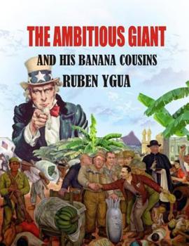 Paperback The Ambitious Giant and His Banana Cousins Book