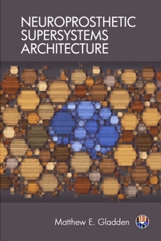 Paperback Neuroprosthetic Supersystems Architecture Book