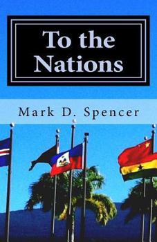 Paperback To the Nations: Practical Helps for Mission Trips Book