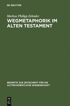 Hardcover Wegmetaphorik im Alten Testament [German] Book