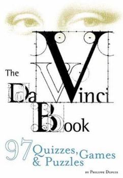 Paperback The Da Vinci Book: 97 Quizzes, Games & Puzzles Book