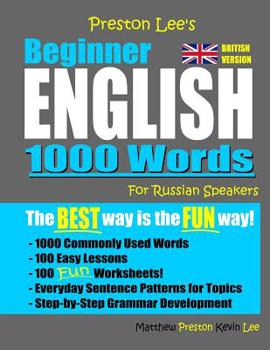 Paperback Preston Lee's Beginner English 1000 Words For Russian Speakers (British Version) Book