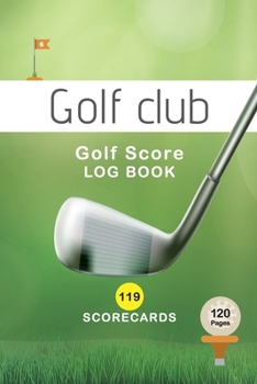 Golf Scorecard 2020: Score Record and Log Book, Journal and keeper: Keeper and Journal for Golf Course | Score Sheet | Score Keeper |  Print 6 x 9 - 120 Pages