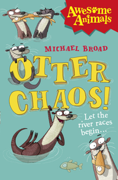 Paperback Otter Chaos! (Awesome Animals) Book