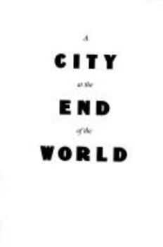Hardcover A City at the End of the World Book