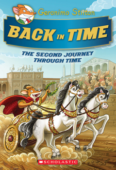 Hardcover The Journey Through Time #2: Back in Time (Geronimo Stilton Special Edition) Book