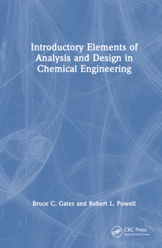 Hardcover Introductory Elements of Analysis and Design in Chemical Engineering Book