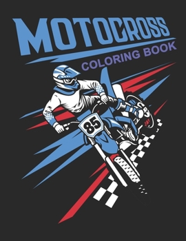 Motocross Coloring Book: Dirt Bike Coloring Book for kids | Cute Motorcycle Coloring Book with Fun Dirt Bikes Designs (Kids Coloring Book)