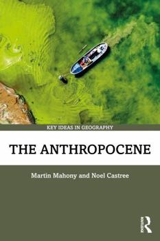 The Anthropocene (Key Ideas in Geography)