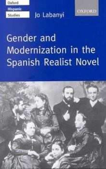 Paperback Gender and Modernization in the Spanish Realist Novel Book