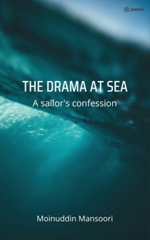 Paperback The Drama at Sea: A sailors confession Book