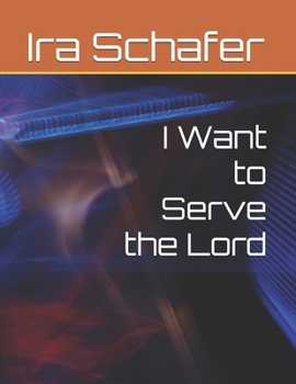 Paperback I Want to Serve the Lord Book