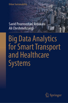 Hardcover Big Data Analytics for Smart Transport and Healthcare Systems Book