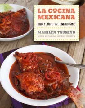 Hardcover La Cocina Mexicana: Many Cultures, One Cuisine Book
