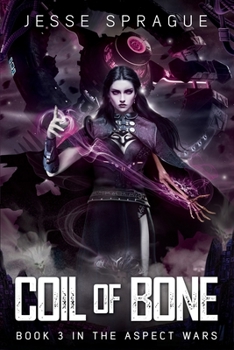 Paperback Coil Of Bone: A Sword & Sorcery Science Fiction Adventure Book