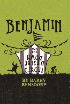 Paperback Benjamin and the Upside Down Circus Book