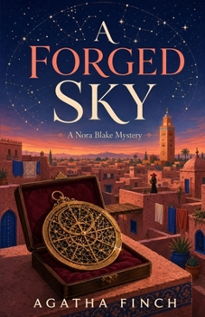 A Forged Sky: A Marrakech Cozy Mystery (Nora Blake Mysteries)