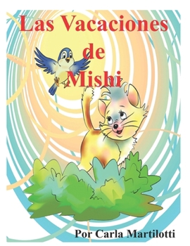 Paperback Las vacaciones de Mishi [Spanish] Book