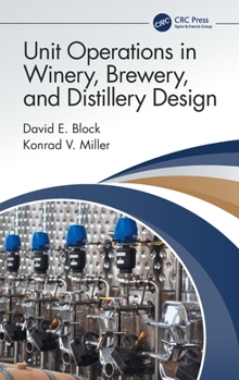 Hardcover Unit Operations in Winery, Brewery, and Distillery Design Book