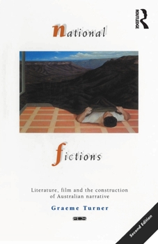 Paperback National Fictions: Literature, film and the construction of Australian narrative Book