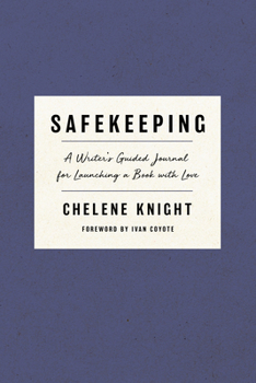 Paperback Safekeeping: A Writer's Guided Journal for Launching a Book with Love Book