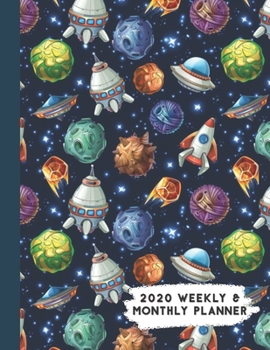 Paperback 2020 Weekly & Monthly Planner: Cartoon Outer Space Rocketship Themed Calendar & Journal Book