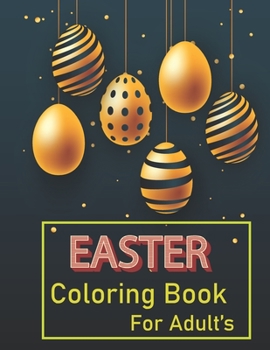 Paperback Easter Coloring Book For Adults: Beautiful Collection of 50 Unique Easter Egg Designs, fun Easter coloring book