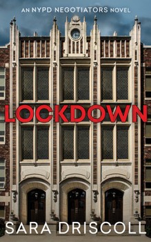 Lockdown - Book #3 of the NYPD Negotiators