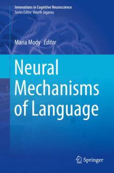 Hardcover Neural Mechanisms of Language Book
