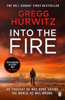 Into the Fire - Book #5 of the Orphan X