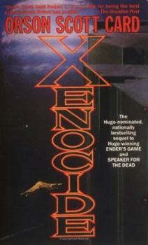 Xenocide - Book #3 of the Ender's Saga