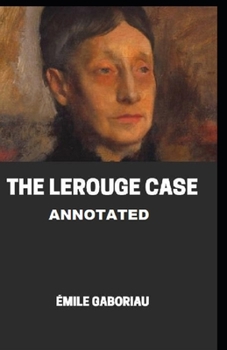 Paperback The Lerouge Case Annotated Book