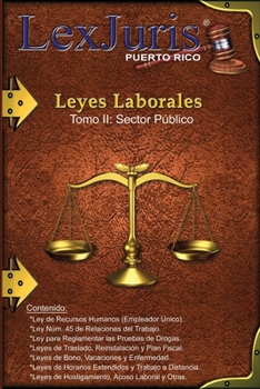 Paperback Leyes Laborales de Puerto Rico Tomo II Sector Público.: Ley del Empleador Único y otras 15 leyes laborales de Puerto Rico. [Spanish] Book