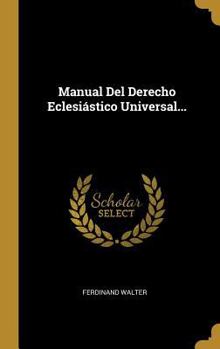Hardcover Manual Del Derecho Eclesiástico Universal... [Spanish] Book
