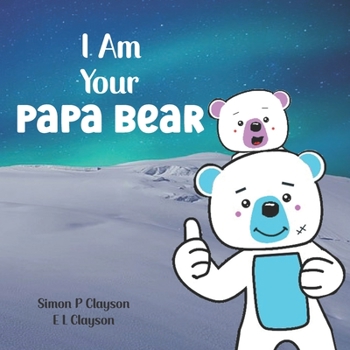 Paperback I Am Your Papa Bear Book