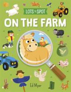 Paperback Lots to Spot: On the Farm Book