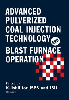 Paperback Advanced Pulverized Coal Injection Technology and Blast Furnace Operation Book