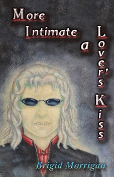 Paperback More Intimate a Lover's Kiss Book