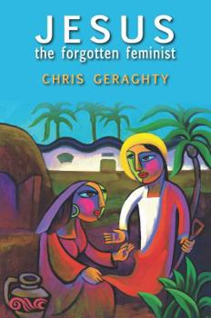 Paperback Jesus the Forgotten Feminist Book