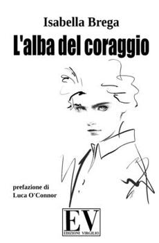 Paperback L'alba del coraggio [Italian] Book