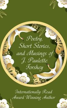 Paperback Poetry, Short Stories, and Musings Book