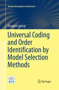 Paperback Universal Coding and Order Identification by Model Selection Methods Book