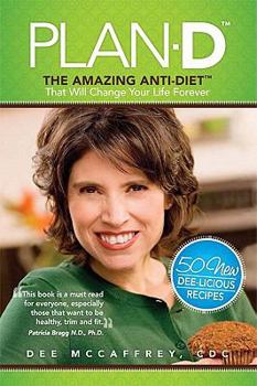 Paperback Plan-D: The Amazing Anti-Diet That Will Change Your Life Forever Book